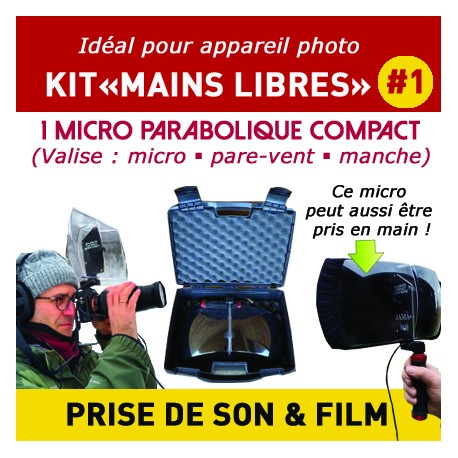 KIT "MAINS LIBRES" Nr 1 - Valise micro parabolique (Prise de son et Film)